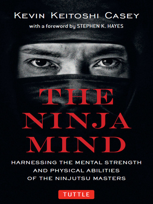 Title details for Ninja Mind by Kevin Keitoshi Casey - Available